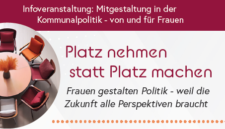 Mitgestaltung in der Kommunalpolitik - von und für Frauen