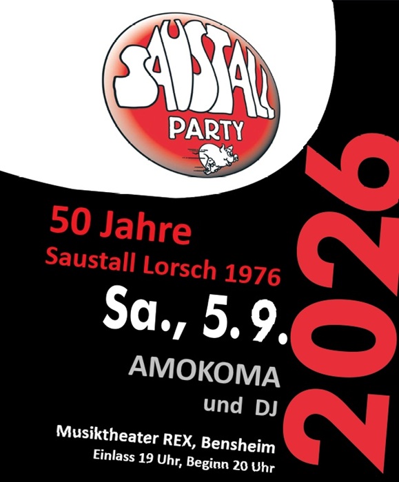 Saustall Party mit Amokoma und DJ - "50 Jahre Saustall Lorsch 1976"